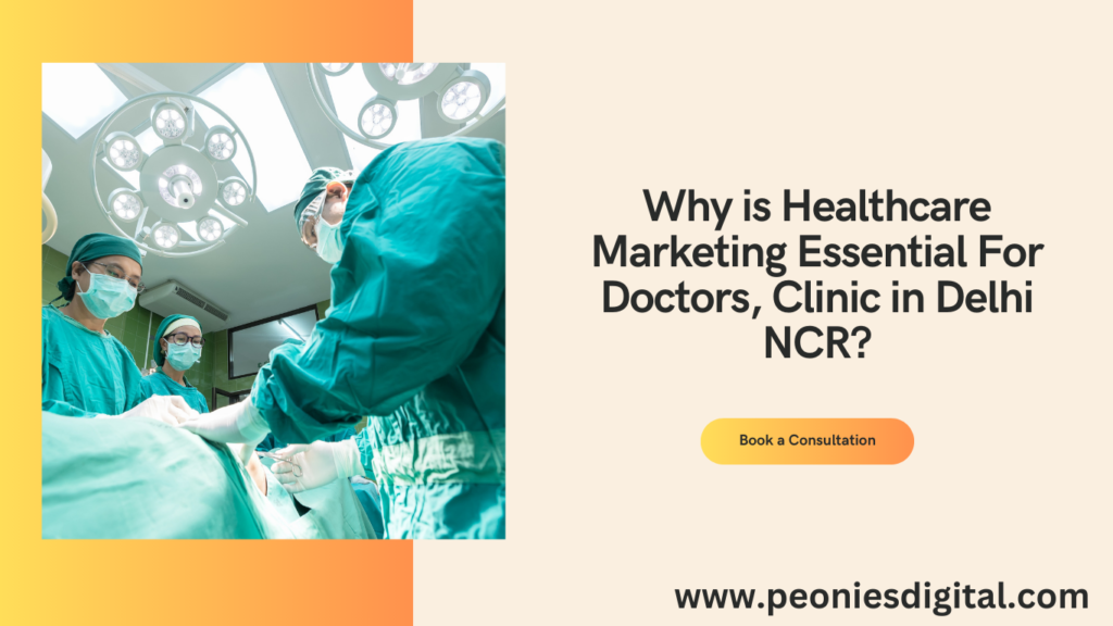 why-doctors-in-delhi-ncr-should-opt-for marketing